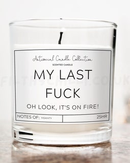 My Last F*** Sarcastic Candle