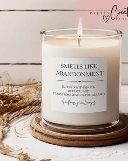 Smells Like Abandonment Scented Candle